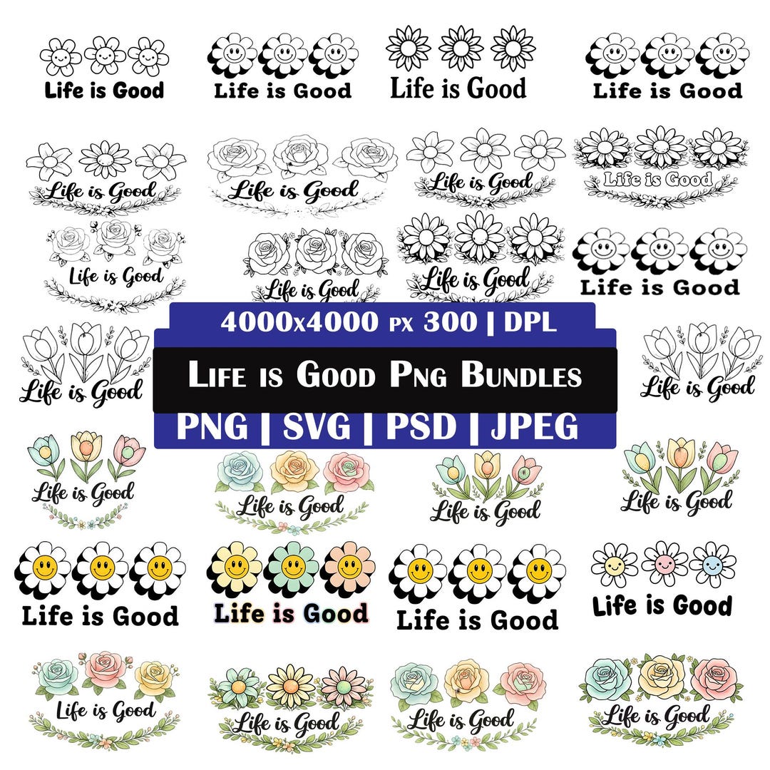 Flower Life is Good PNG SVG Bundle | Daisy Flower Sublimation Designs ...