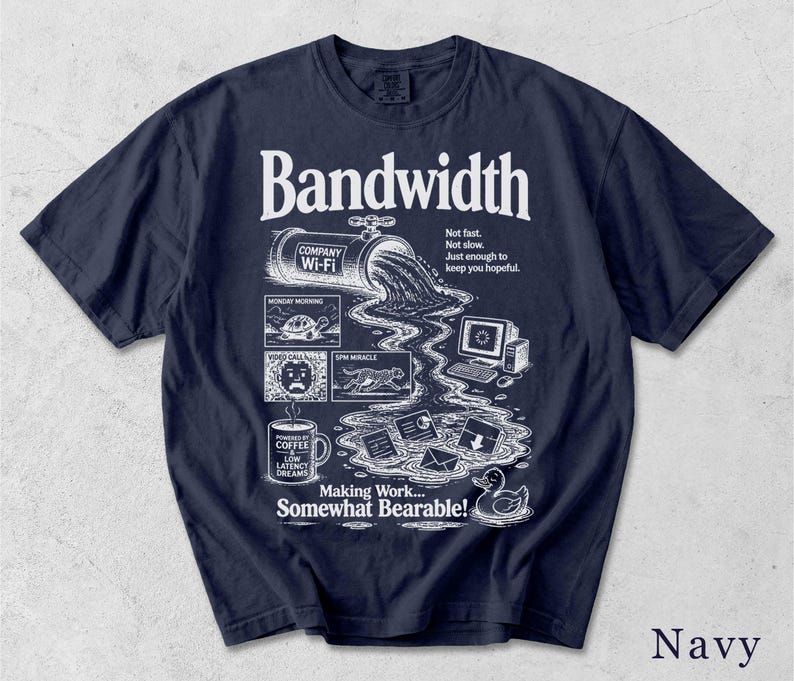 Bandwidth Shirt | Sarcastic Office Tee | Retro Work Graphic | Coworker Gift 4N5NVI Bild 9