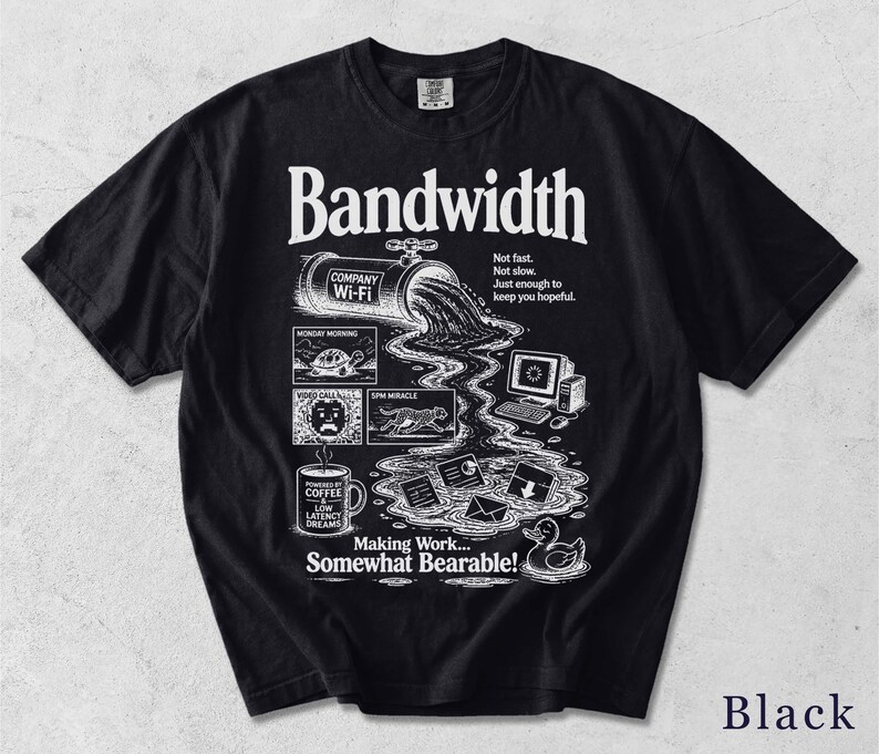 Bandwidth Shirt | Sarcastic Office Tee | Retro Work Graphic | Coworker Gift 4N5NVI Bild 8