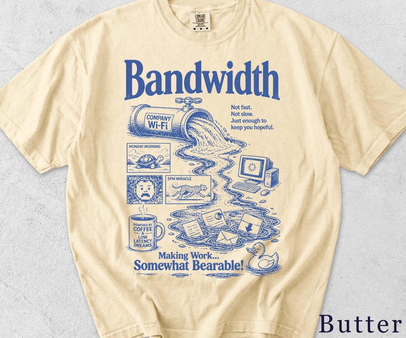 Bandwidth Shirt | Sarcastic Office Tee | Retro Work Graphic | Coworker Gift 4N5NVI Bild 4