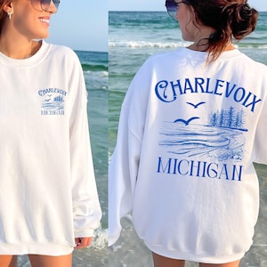 Charlevoix Michigan Crewneck Charlevoix Sweatshirt Up North Crew Neck Northern Michigan Shirt Summer Style Lake Trip Beach Womensclothing