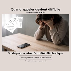 Peut inclure: L'image montre une personne avec les mains sur le visage, un smartphone et des documents flottants. Le texte indique "Quand appeler devient difficile" et "Guide pour apaiser l'anxiété téléphonique". L'image suggère un produit numérique lié à l'anxiété téléphonique.