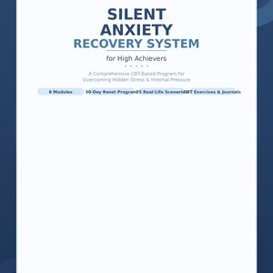Puede incluir: Un cuaderno blanco titulado "SILENT ANXIETY RECOVERY SYSTEM" con texto azul. El cuaderno es para personas de alto rendimiento e incluye un programa basado en TCC. Presenta el texto "6 Módulos", "30-Day Reset Program" y "CBT Exercises & Journals".