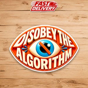 Disobey The Algorithm Sticker – Anti Surveillance Vinyl Sticker