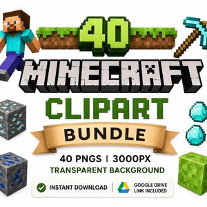 Puede incluir: Una colección digital de 40 imágenes prediseñadas de Minecraft que incluye un personaje, un pico, bloques de mineral de diamante y bloques de hierba. El texto dice 40 MINECRAFT CLIPART BUNDLE, 40 PNGS | 3000PX, TRANSPARENT BACKGROUND, INSTANT DOWNLOAD, GOOGLE DRIVE LINK INCLUDED.