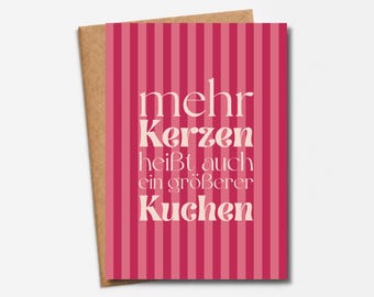 Birthday card with a funny saying | More candles mean a bigger cake | Funny card in pink | Gift for girlfriend, wife & sister