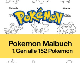 Pokémon Malbuch – 304 Seiten Malspaß. Alle 152 Pokemon der 1. Genaration in DINA-4 Format. Digitaler Download