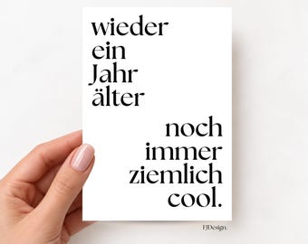 Birthday card: Another year older and still pretty cool | Funny birthday card | Humorous card for 20th, 30th, 40th, 50th, 60th birthdays