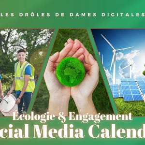 May include: A green and white graphic promoting an ecology and engagement social media calendar. The image features various environmental themes, including renewable energy, hands holding a green earth, and people working outdoors.