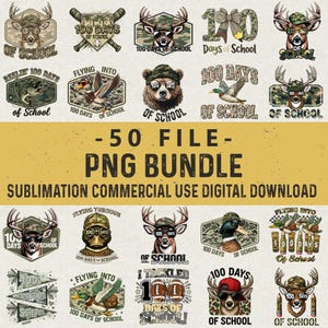 May include: A digital download bundle featuring 50 PNG files with various designs. The designs include deer, ducks, and bears wearing hats and sunglasses, with text that reads "100 Days of School". The bundle is for sublimation and commercial use.