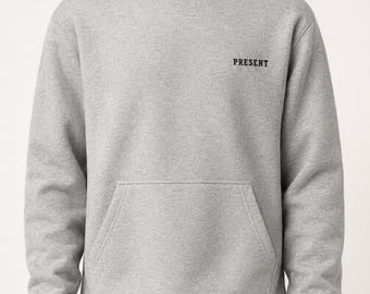 Minimalist PRESENT Unisex Hoodie – Premium Cotton Streetwear – Modern Hoodie