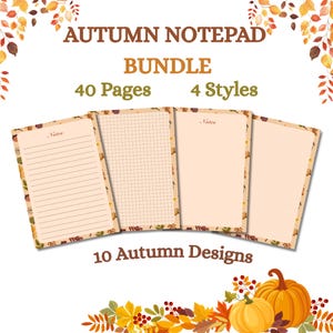 Op de afbeelding: Een herfstnotitieblokbundel met 40 pagina's in 4 stijlen en 10 herfstontwerpen. De tekst luidt AUTUMN NOTEPAD BUNDLE, 40 Pages, 4 Styles, 10 Autumn Designs en Notes. De pagina's hebben gelinieerde, geruite, blanco en gestippelde lay-outs met bladranden.