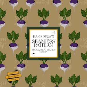 May include: A seamless pattern featuring hand-drawn purple and white turnips with green leaves on a tan background. A central white square contains the text: HAND DRAWN SEAMLESS PATTERN 4000X4000 PIXELS 300DPI. A small yellow banner at the bottom reads DIGITAL DOWNLOAD ONLY.