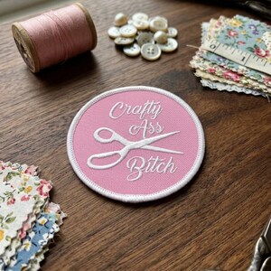 Crafty Ass Bitch Embroidered Patch, Funny Sarcastic Iron On Patches, Pink Sewing Scissors Applique, Maker Gift for Crafters, Sweary Badge