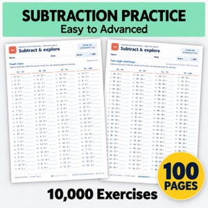 May include: Two subtraction practice worksheets titled Subtract & Explore, featuring columns of math problems ranging from easy to advanced levels, with a yellow circular badge stating 100 PAGES and text reading SUBTRACTION PRACTICE 10,000 Exercises.