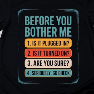 Before You Brother Me SVG | Funny IT Support Checklist SVG | Tech Humor Shirt Design