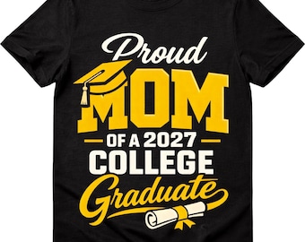 Proud Mom 2027 College Graduate SVG, Senior Class PNG, Graduation Shirt Design