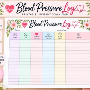 May include: A printable blood pressure log sheet featuring floral accents, a heart icon with an EKG line, and columns for date, time, systolic, diastolic, pulse, and notes. The document includes text fields for name, month, and year, with a soft colour palette.
