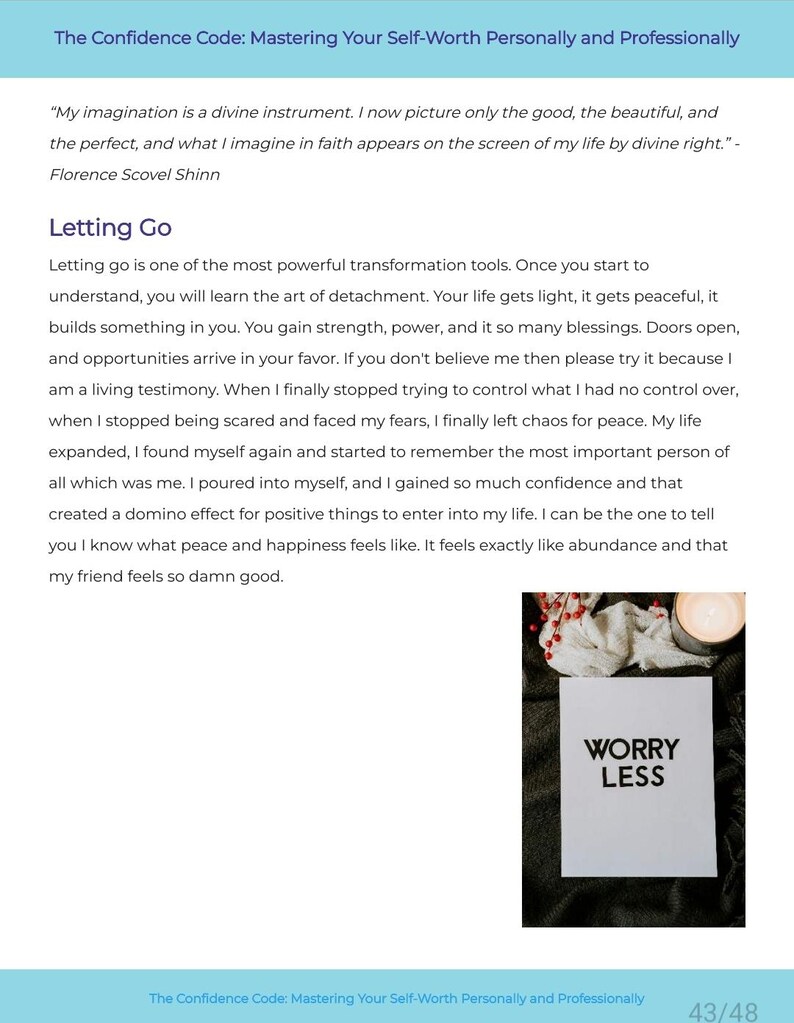 May include: A page from "The Confidence Code" book with the title "Letting Go" and a quote by Florence Scovel Shinn. A white card with "Worry Less" in black text is on a dark surface with a candle and greenery.