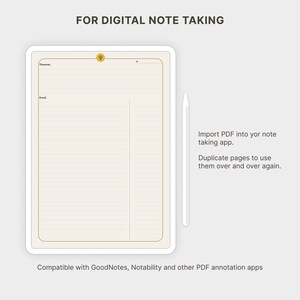 May include: A digital note-taking template featuring a cream-colored page with horizontal lines, a vertical margin, and a gold circular icon at the top. The text reads FOR DIGITAL NOTE TAKING, Import PDF into yor note taking app. Duplicate pages to use them over and over again. Compatible with GoodNotes, Notability and other PDF annotation apps.