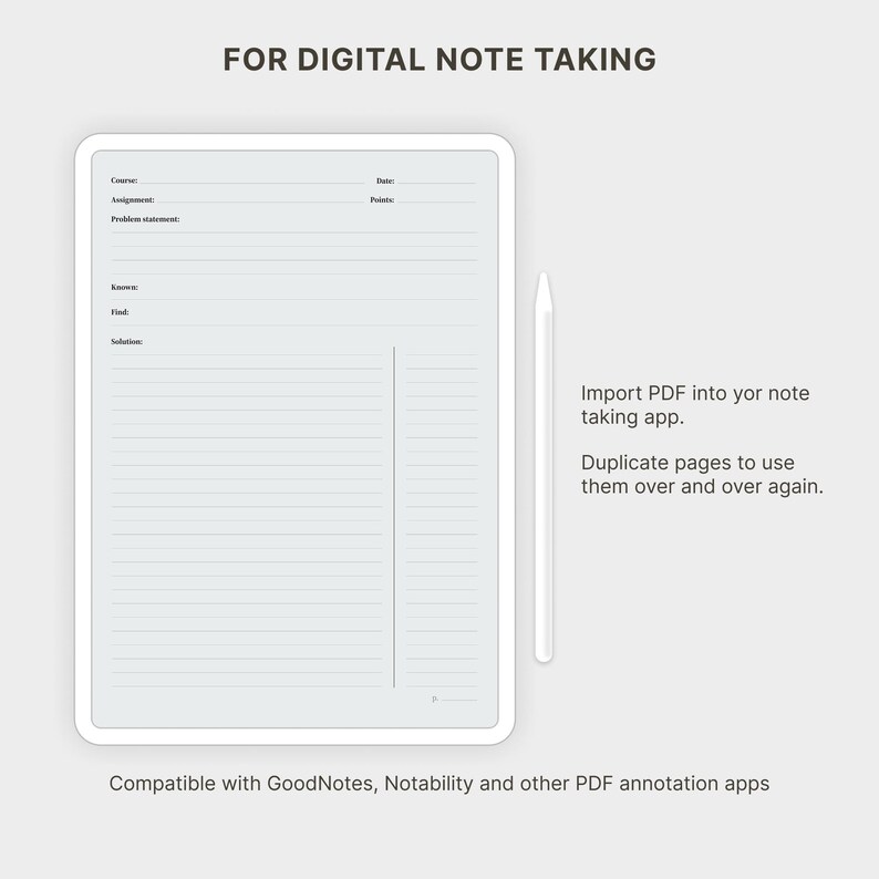 K&ouml;nnte beinhalten: Eine digitale Notizvorlage mit einer wei&szlig;en Seite, die Felder f&uuml;r Kurs, Datum, Aufgabe, Punkte, Problemstellung, Gegeben, Gesucht und L&ouml;sung enth&auml;lt. Daneben befindet sich ein wei&szlig;er Eingabestift. Text: FOR DIGITAL NOTE TAKING, Import PDF into yor note taking app. Duplicate pages to use them over and over again. Compatible with GoodNotes, Notability and other PDF annotation apps.