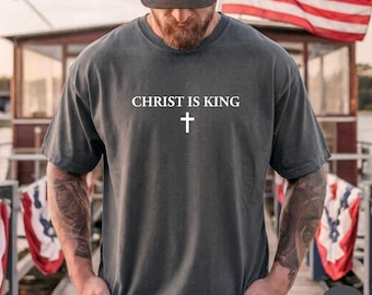 T-shirt met de tekst "Christus is Koning", T-shirt met christelijk kruis en Jezus, T-shirt met religieus geloof, vintage kleding voor de eredienst, Comfort Colors kerkcadeau voor zondag