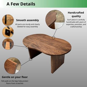 Pode incluir: Uma mesa de centro de madeira castanha com um tampo em forma de rim e duas pernas de painel vertical. A imagem inclui etiquetas de texto: A Few Details, Smooth assembly, Handcrafted quality e Gentle on your floor, com inser&ccedil;&otilde;es circulares.