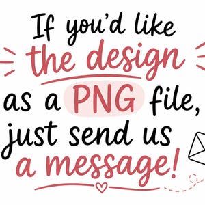 Puede incluir: Un gr&aacute;fico digital con texto en negro y rosa que dice: If you'd like the design as a PNG file, just send us a message! El dise&ntilde;o incluye peque&ntilde;os iconos de estrellas rosas y un icono de sobre blanco con un coraz&oacute;n rosa en la solapa.