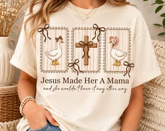 Christian Mama Shirt, Jesus Made Her A Mama, Faith Mom Tee, Vintage Geese Cross