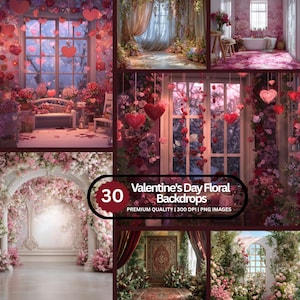 Könnte beinhalten: Eine Collage romantischer floraler Hintergründe zum Valentinstag. Die Bilder zeigen Szenen mit Rosen, Herzen und sanfter Beleuchtung. Der Text lautet "Valentine's Day Floral Backdrops" und "30" in einem kreisförmigen Abzeichen.