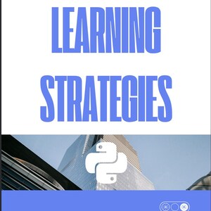 Puede incluir: Dise&ntilde;o gr&aacute;fico azul y blanco para una gu&iacute;a de estudio titulada "LEARNING STRATEGIES" por JEORGE C. S. SILVA. La gu&iacute;a presenta un logotipo de Python y un fondo de paisaje urbano, con texto que promueve m&eacute;todos de aprendizaje eficientes.
