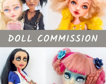COMMISSION OOAK Doll from Monster high, Ever after, Rainbow etc