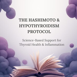 May include: A book titled The Hashimoto & Hypothyroidism Protocol by Hanna Celinska-Drozd, Fertility Dietitian & Coach, featuring Science-Based Support for Thyroid Health & Inflammation. The book is surrounded by soft, purple, cloud-like shapes.