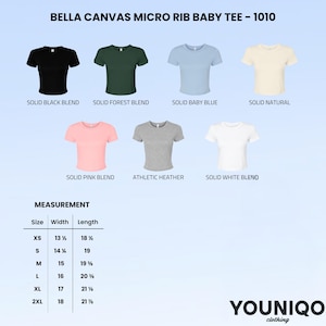 May include: A product image showcasing a variety of Bella Canvas Micro Rib Baby Tees in different colors: black, forest green, baby blue, natural, pink, gray, and white. Measurements are provided for sizes XS to 2XL, with widths ranging from 13 1/2 to 18 inches and lengths from 18 1/2 to 21 1/2 inches.