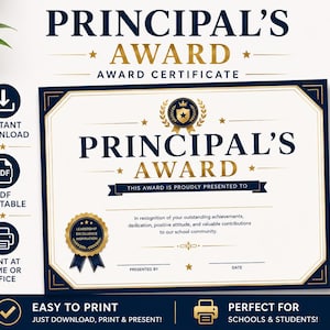 May include: A Principal's Award certificate with navy blue and gold accents. The certificate includes the text "Principal's Award" and "Award Certificate". It also features a gold pen and icons for instant download and printing.