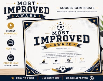 May include: A soccer certificate with the words "Most Improved Award" in navy blue and gold. The certificate includes a soccer ball graphic and text that reads "Recognize Growth. Celebrate Progress."
