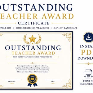 May include: A certificate for an Outstanding Teacher Award. The design features the text "Outstanding Teacher Award" in navy blue and gold, with a gold star and laurel wreath. The certificate is 8.5" x 11" and includes the text "Printable PDF" and "Instant PDF Download."