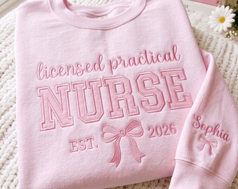 EMBROIDERED LPN Nurse Sweatshirt Licensed Practical Nurse Shirt, Cute Gift For New Nurse, LPN Graduation Tee, Nurse Outfit Gift