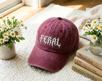 Feral Embroidered Hat – Vintage Cap, Funny Bold Statement Hat, Wild Girl Aesthetic Cap