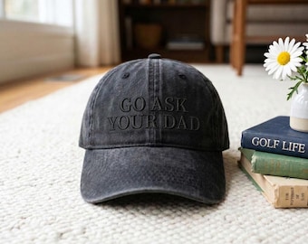 Embroidered Go Ask Your Dad Washed Hat, Vintage Casual Baseball Cap, Cotton Hat
