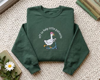 Embroidered Pediatric Nurse Sweatshirt, Silly Goose Gift, Pediatrician Crewneck shirt