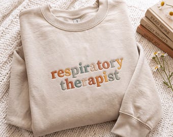 Embroidered Respiratory Therapy Sweatshirt, Respiratory Therapist Shirt, Gift for Lung Therapist, RT Appreciation Gift