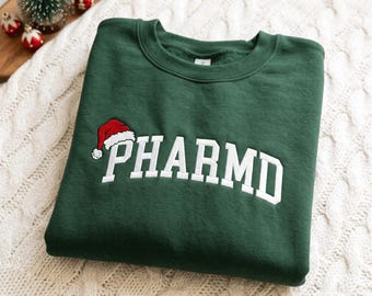 Embroidered PharmD Sweatshirt  , Doctor of Pharmacy Tshirt, Pharmacist Shirt, Pharmacy Gift Chrismast Gift