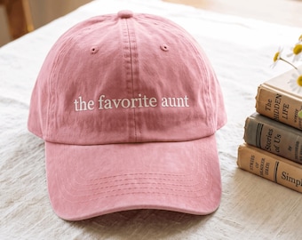 Embroidered 'The Favorite Aunt' Washed Cap – Cotton Birthday Gift for Aunts