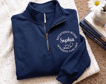 Embroidered Custom Nurse Quarter-Zip Pullover Sweatshirt- Personalized with Name, Credentials & Specialty, Great for All Healthcare Shirt