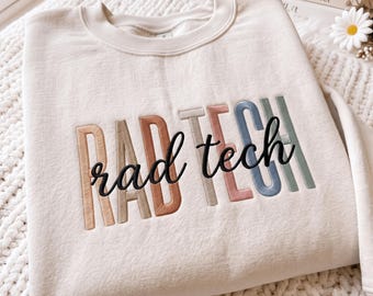 Embroidered Rad Tech Sweatshirt ,Radiologic Tech Shirt, Radiology Tee, Rad Tech Gift, Xray Tech Shirt, Radiologist Gift