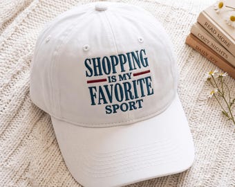 Embroidered Shopping Lover Hat: 'Shopping Is My Favorite Sport' Cotton Cap (Women's Gift)