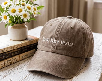 Embroidered Love Like Jesus Hat Inspirational Hat Christian Hat Religious Mom Hat Christian Apparel Gift Cap for Women
