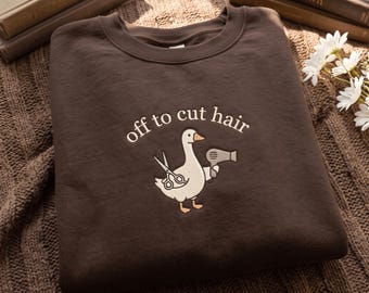 Embroidered Goose Sweatshirt, Funny Hairstylist Shirt, Hair Dresser Gift