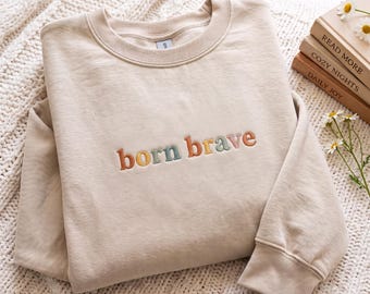 Embroidered Born Brave Sweatshirt: CHD Awareness, Toddler & Youth (65% Cotton)